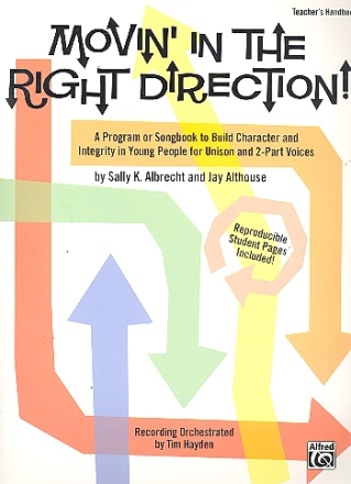 Movin' in the right Direction for female chorus and piano,  teacher's handbook (includes reproducible Student pages)