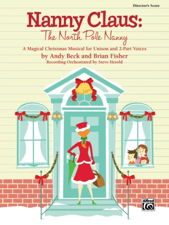 Beck & Fisher Nanny Claus Director Score  Classroom Materials
