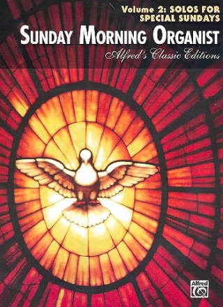 Sunday Morning Organist vol.2 - Solos for Special Sundays for organ