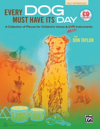 Every Dog Must Have Its Day (+CD) for children's voices and orff instruments score
