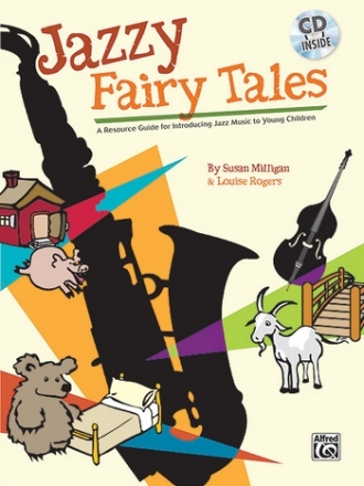 Milligan,Susan & Roge, Louise Jazzy Fairytales (with CD)  Classroom Materials