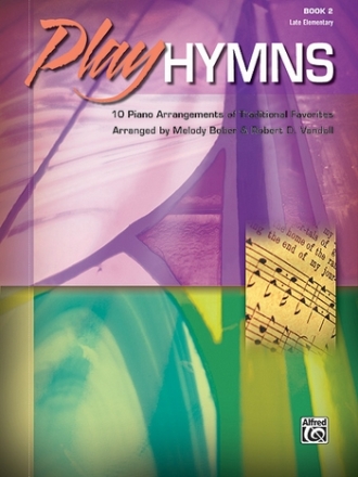 Bober, M & Vandall, R D Play Hymns Book 2 (piano)  Piano Albums