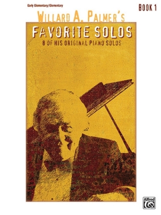 Palmer, Willard A Willard Palmer Favorite Solos 1  Piano Albums