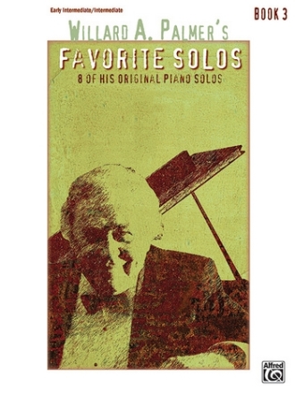 Palmer, Willard A Willard Palmer Favorite Solos 3  Piano Albums