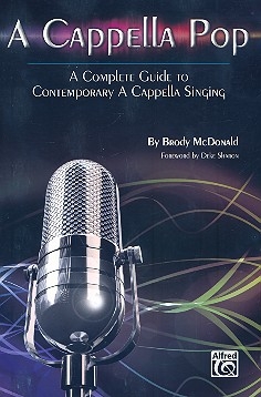 A Cappella Pop a complete guide to contemporary a cappella singing