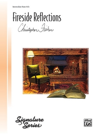 Fisher, Christopher Fireside Reflections (piano solo)  Piano Solo