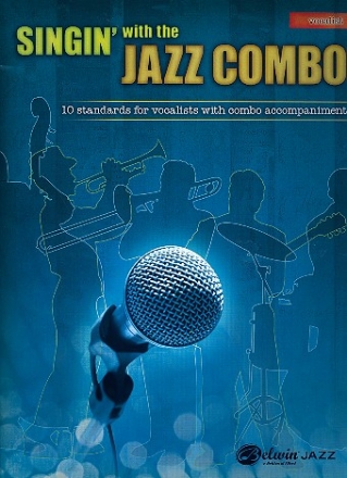 Singin' with the Jazz Combo: for vocalists with combo accompaniment vocalist