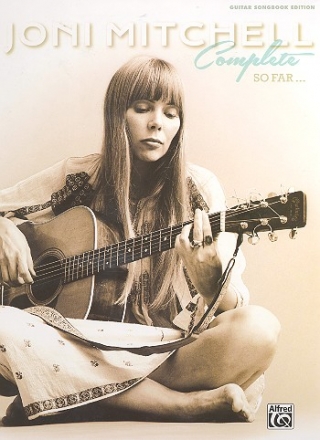 Joni Mitchell Complete so far vocal/guitar/tab Songbook