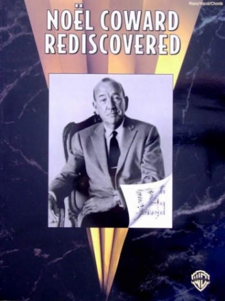 Noel Coward rediscovered: Songbook piano/vocal/chords