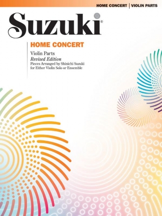 Suzuki - Home Concert  Pieces for either violin solo or ensemble score violin parts
