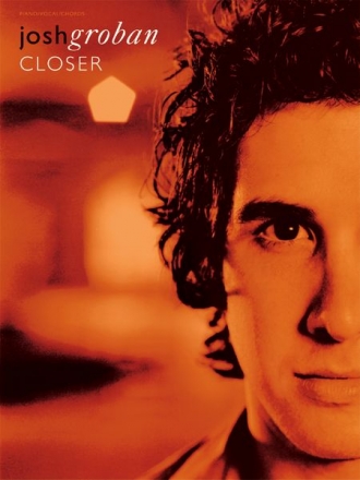 Josh Groban: Closer Songbook piano/vocal/guitar