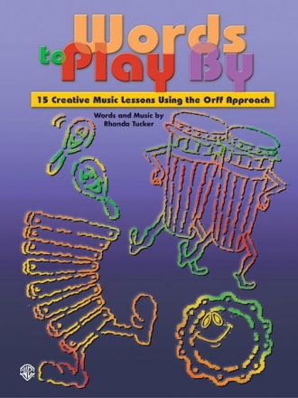 Words To Play By/15 Orff Lessons