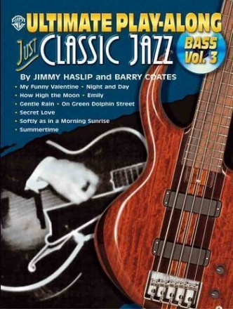 Just classic Jazz vol.3 (+CD): for bass songbook vocal/bass/tab Ultimate Playalong