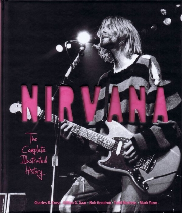 Nirvana - The Complete Illustrated History  Buch (Hardcover)