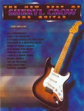 THE NEW BEST OF SHERYL CROW - SONGBOOK FOR GUITAR (NOTEN UND TAB)