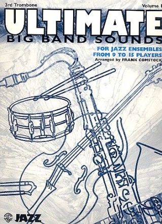 Ultimate Big Band Sounds vol.1: for Jazz Ensembles Trombone 3