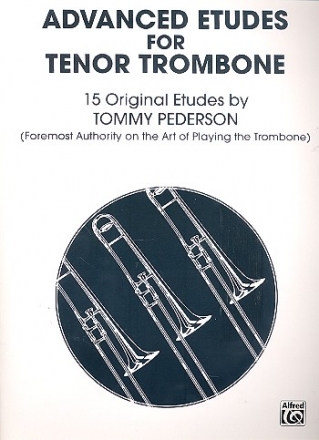 Advanced Etudes 15 original etudes for tenor trombone