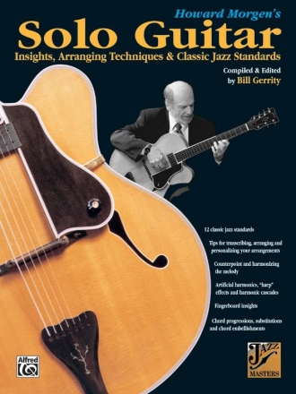 Solo Guitar Insights, Arranging Techniques and classic jazz standards