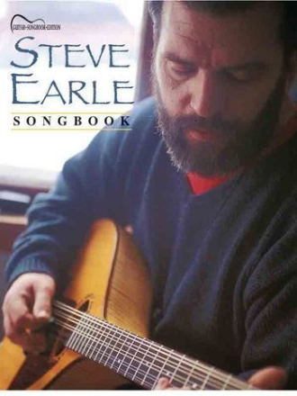 Steve Earle: Songbook vocal/guitar/tab
