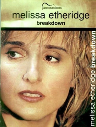 MELISSA ETHERIDGE - BREAKDOWN SONGBOOK FOR GUITAR (NOTES AND TAB)