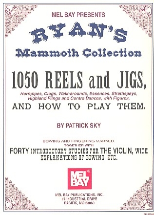 1050 Reels and Jigs and how  to play them and  40 introductory Studies: for violin (fiddle)