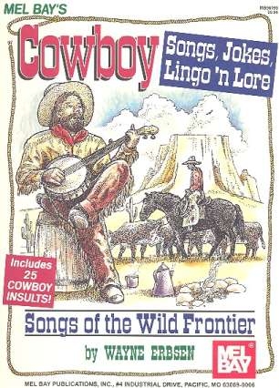 Cowboy Songs of the wild Frontier: melody line and chord symbols and chord symbols
