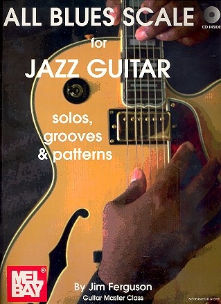 All Blues Scale (+CD) for jazz guitar solos, grooves and patterns