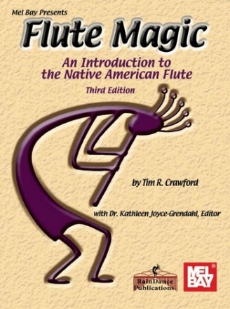 Flute Magic An Introduction to the Native American Flute
