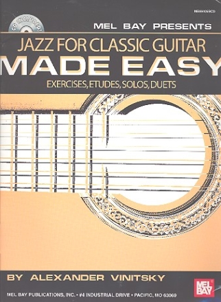 Jazz for Classic Guitar Made Easy (+CD): Exercises Etudes, Solos and Duets