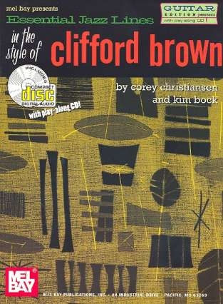 Essential Jazz Lines in the Style of Clifford Brown (+CD): for guitar