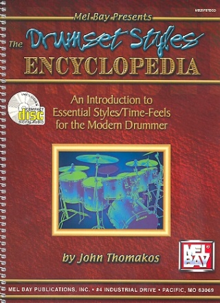 The Drumset Styles Encyclopedia (+CD) An Introduction to Essential Styles/Time-Feels for the Modern Drummer
