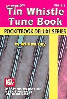 Tin Whistle Tune Book: Pocketbook Deluxe Series