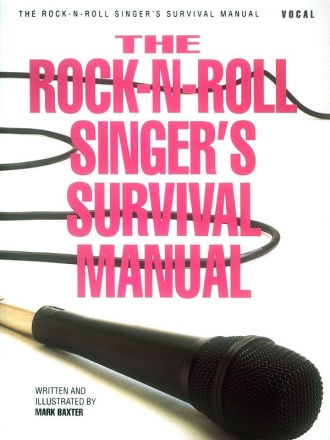 The Rock-N-Roll Singer's Survival Manual Vocal Buch