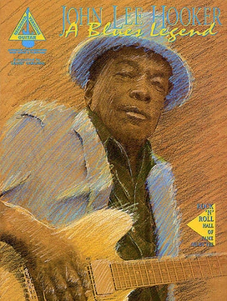 John Lee Hooker: A Blues Legend Songbook guitar / tab / recorded versions