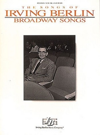 The Songs of Irving Berlin: Broadway Songs Songbook piano/voice/guitar