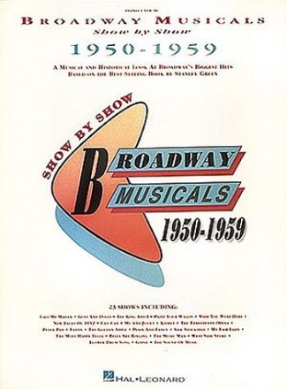 Broadway Musicals: Show by Show 1950-1959 Songbook piano/voice/guitar