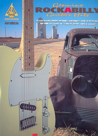 Genuine Rockabilly Guitar Hits: 24 tunes for guitar, authentic transcriptions with notes and tablature