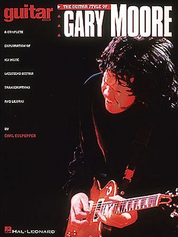 THE GUITAR STYLE OF GARY MOORE - SONBOOK FOR VOICE/GUITAR/TABLATURE
