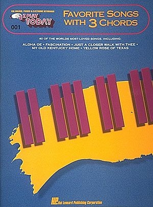 Favorite Songs with 3 Chords Piano or Keyboard Buch
