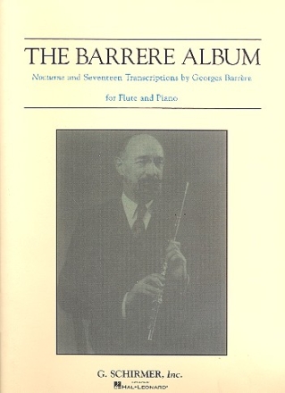 The Barrere Album Nocturne and 17 Transcriptions for flute and piano
