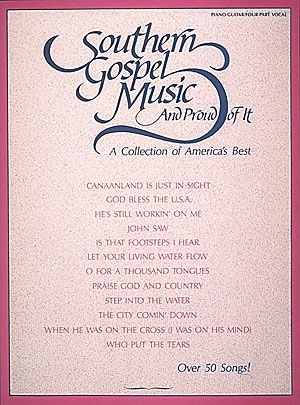 Southern Gospel Music and Proud of It Piano, Vocal and Guitar Buch