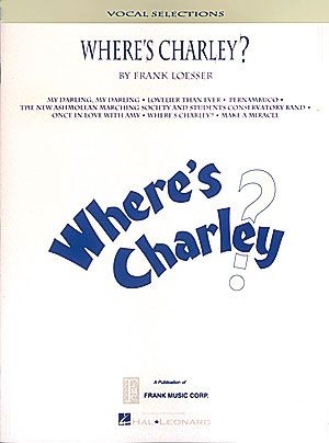 Frank Loesser, Where's Charley? Piano, Vocal and Guitar Buch