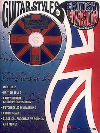 Guitar Styles of the British Invasion (+CD): British Blues, exotic Scales and Psychedelic Innovations for guitar (notes and tab)