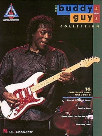 The Buddy Guy Collection A-J: Songbook voice/guitar/tab
