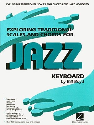 Bill Boyd, Exploring Traditional Scales and Chords Piano, Voice and Guitar Buch