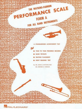 The Watkins-Farnum Performance Scale - Form A for all band instruments