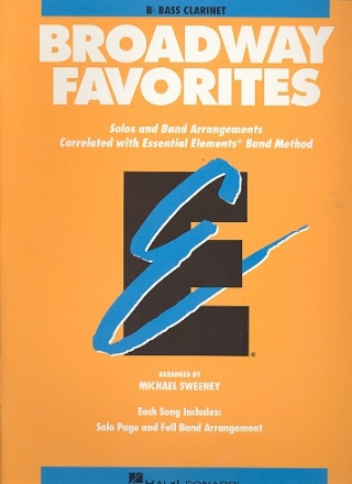 Broadway Favorites: for bass clarinet Solos and band arrangements