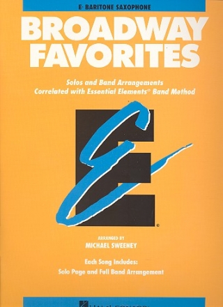Broadway Favorites: for bariton saxophon Solos and band arrangements