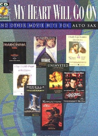 My Heart will go on and other Movie Hits (+CD): for alto saxophone