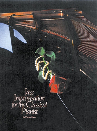 JAZZ IMPROVISATION FOR THE CLASSICAL PIANIST